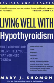 Living Well with Hypothyroidism by Mary Shomon